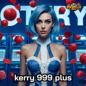 kerry 999 plus